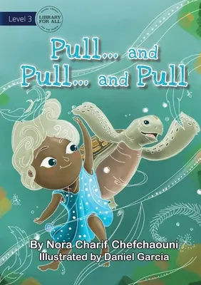 Ziehen und ziehen und ziehen - Pull And Pull And Pull