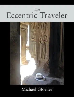 Der exzentrische Reisende - The Eccentric Traveler