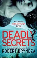 Tödliche Geheimnisse: Ein absolut fesselnder Kriminalroman - Deadly Secrets: An absolutely gripping crime thriller