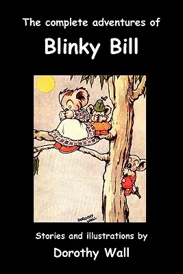 Die kompletten Abenteuer von Blinky Bill - The Complete Adventures of Blinky Bill