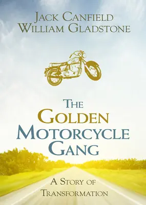 Die Goldene Motorradbande: Eine Geschichte der Verwandlung - The Golden Motorcycle Gang: A Story of Transformation