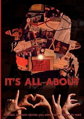 Alles dreht sich um L.O.V.E.: Michael Jackson-Geschichten, die Sie nie lesen sollten - It's all about L.O.V.E.: Michael Jackson stories you were never meant to read