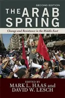 Der Arabische Frühling: Hoffnung und Wirklichkeit der Aufstände - The Arab Spring: The Hope and Reality of the Uprisings