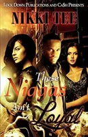 Diese Nigger sind nicht loyal - These Niggas Ain't Loyal