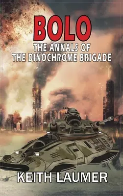 Bolo: Die Annalen der Dinochrom-Brigade - Bolo: The Annals of the Dinochrome Brigade