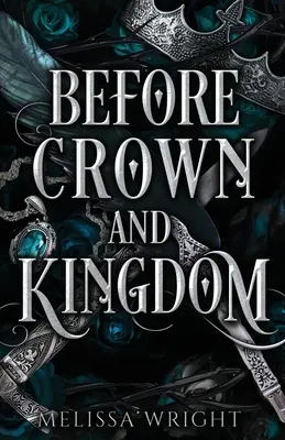 Vor der Krone und dem Königreich - Before Crown and Kingdom