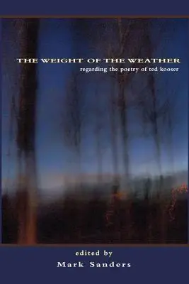 Das Gewicht des Wetters: Über die Poesie von Ted Kooser - The Weight of the Weather: Regarding the Poetry of Ted Kooser