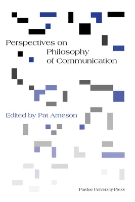 Perspektiven der Philosophie der Kommunikation - Perspectives on Philosophy of Communication