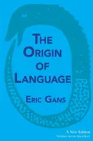 Der Ursprung der Sprache: Eine neue Ausgabe - The Origin of Language: A New Edition