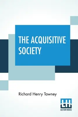 Die akquisitorische Gesellschaft - The Acquisitive Society