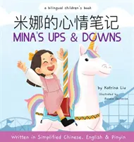 Mina's Ups and Downs (geschrieben in vereinfachtem Chinesisch, Englisch und Pinyin) - Mina's Ups and Downs (Written in Simplified Chinese, English and Pinyin)