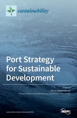 Hafenstrategie für nachhaltige Entwicklung - Port Strategy for Sustainable Development