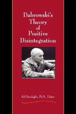 Dabrowskis Theorie der positiven Desintegration - Dabrowski's Theory of Positive Disintegration