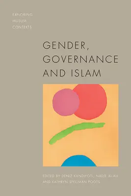 Geschlecht, Staatsführung und Islam - Gender, Governance and Islam
