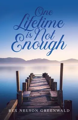 Ein Leben ist nicht genug - One Lifetime Is Not Enough
