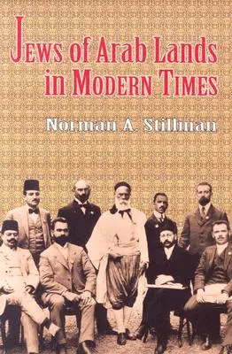 Die Juden der arabischen Länder in der Neuzeit - Jews of Arab Lands in Modern Times