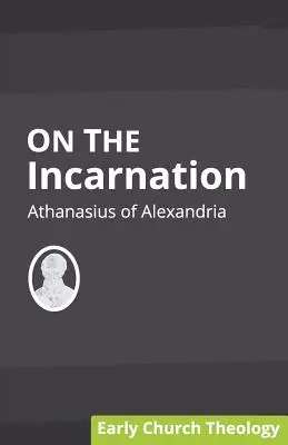 Über die Inkarnation - On the Incarnation