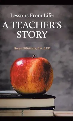 Lektionen aus dem Leben - die Geschichte eines Lehrers - Lessons From Life - A Teacher's Story
