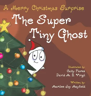 Das superkleine Gespenst: Eine fröhliche Weihnachtsüberraschung - The Super Tiny Ghost: A Merry Christmas Surprise