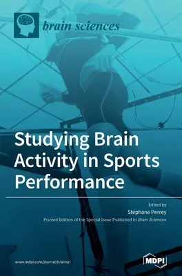 Untersuchung der Gehirnaktivität bei sportlichen Leistungen - Studying Brain Activity in Sports Performance