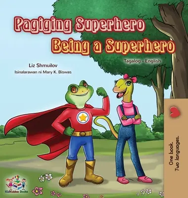 Being a Superhero (Tagalog Englisch Zweisprachiges Buch für Kinder): Filipino Kinderbuch - Being a Superhero (Tagalog English Bilingual Book for Kids): Filipino children's book