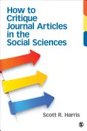 Wie man Zeitschriftenartikel in den Sozialwissenschaften kritisiert - How to Critique Journal Articles in the Social Sciences