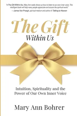 Das Geschenk in uns: Intuition, Spiritualität und die Kraft unserer eigenen inneren Stimme - The Gift Within Us: Intuition, Spirituality and the Power of Our Own Inner Voice