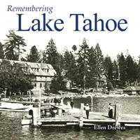 Erinnerungen an den Lake Tahoe - Remembering Lake Tahoe