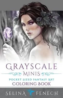 Grayscale Minis - Fantasy-Malbuch im Taschenformat - Grayscale Minis - Pocket Sized Fantasy Art Coloring Book