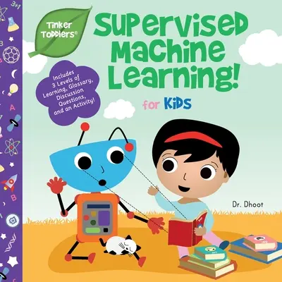 Überwachtes maschinelles Lernen für Kinder (Tinker Toddlers) - Supervised Machine Learning for Kids (Tinker Toddlers)