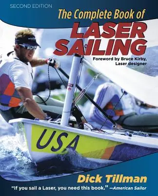 Das komplette Buch des Lasersegelns - The Complete Book of Laser Sailing