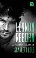 Lennon Reborn: Eine dampfende, gefühlvolle Rockstar-Romanze - Lennon Reborn: A Steamy, Emotional Rockstar Romance