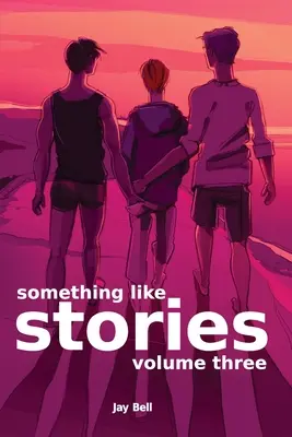 So was wie Geschichten - Band drei - Something Like Stories - Volume Three