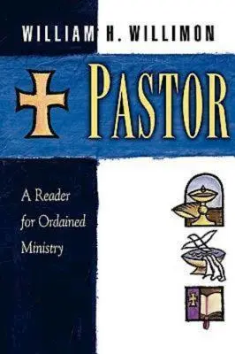 Pfarrer: Ein Lesebuch für den ordinierten Dienst - Pastor: A Reader for Ordained Ministry