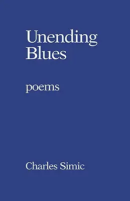 Unendlicher Blues: Gedichte - Unending Blues: Poems