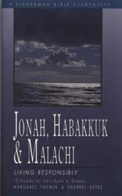 Jona, Habakkuk und Maleachi: Verantwortlich leben - Jonah, Habakkuk, and Malachi: Living Responsibly