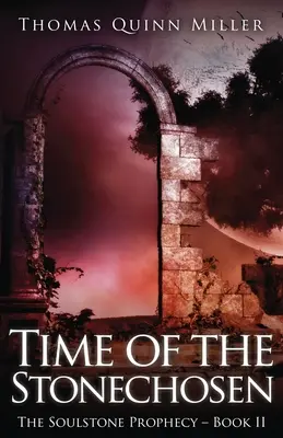 Die Zeit der Auserwählten - Time of the Stonechosen