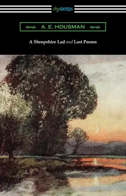 Ein Junge aus Shropshire und letzte Gedichte - A Shropshire Lad and Last Poems