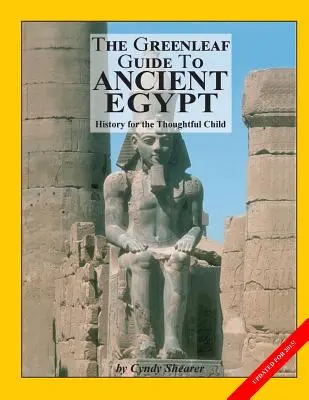 Der Greenleaf-Führer über das alte Ägypten - The Greenleaf Guide to Ancient Egypt