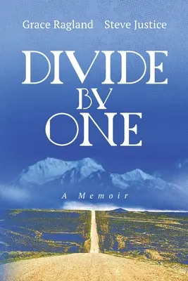 Divide By One: Ein Memoir - Divide By One: A Memoir