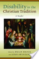 Behinderungen in der christlichen Tradition: Ein Lesebuch - Disability in the Christian Tradition: A Reader