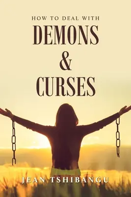 Wie man mit Dämonen und Flüchen umgeht - How to Deal with Demons & Curses