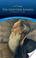 Die Kreutzersonate und andere Kurzgeschichten - The Kreutzer Sonata and Other Short Stories