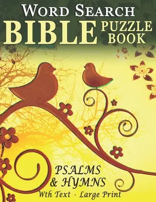 Wortsuch-Bibel-Rätselbuch - Psalmen und Hymnen: Rätsel für Menschen mit Demenz [mit Text] (Großdruck) - Word Search Bible Puzzle Book- Psalms and Hymns: Puzzles for People with Dementia [With Text] (Large Print)