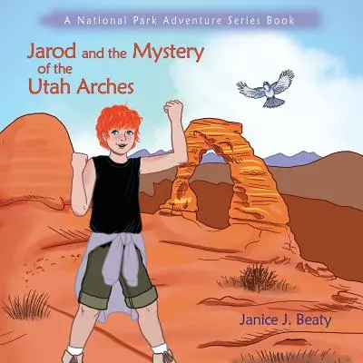 Jarod und das Geheimnis der Utah Arches - Jarod and the Mystery of the Utah Arches