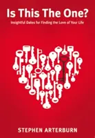 Ist das der Richtige?: Aufschlussreiche Termine, um die Liebe deines Lebens zu finden - Is This the One?: Insightful Dates for Finding the Love of Your Life