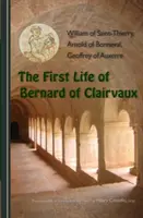 Das erste Leben des Bernhard von Clairvaux - First Life of Bernard of Clairvaux