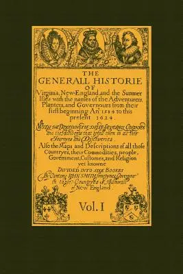 Allgemeine Geschichte von Virginia Band 1: Neuengland und die Sommerinseln - Generall Historie of Virginia Vol 1: New England & the Summer Isles