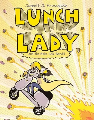 Lunch Lady 5: Die Lunch Lady und der Kuchenbasar-Bandit - Lunch Lady 5: Lunch Lady and the Bake Sale Bandit