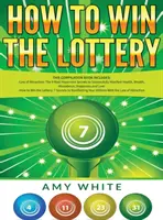 Wie man in der Lotterie gewinnt: 2 Bücher in 1 mit Wie man in der Lotterie gewinnt und Gesetz der Anziehung - Die 16 wichtigsten Geheimnisse, um Ihre Millionen zu manifestieren, - How to Win the Lottery: 2 Books in 1 with How to Win the Lottery and Law of Attraction - 16 Most Important Secrets to Manifest Your Millions,